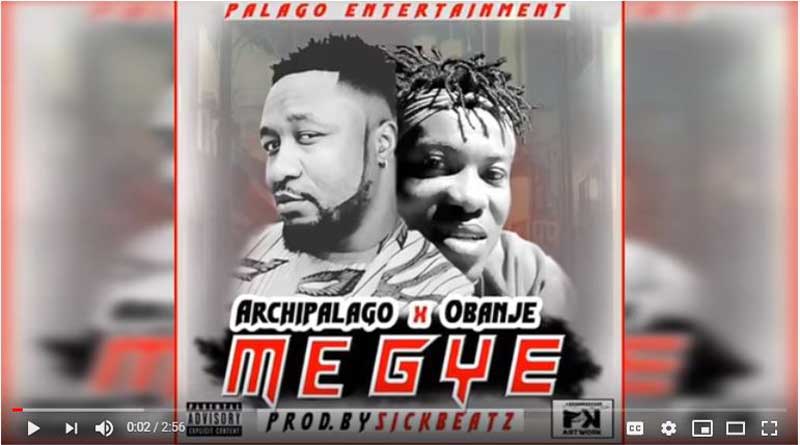 Archipalago Megye song ft Obanje