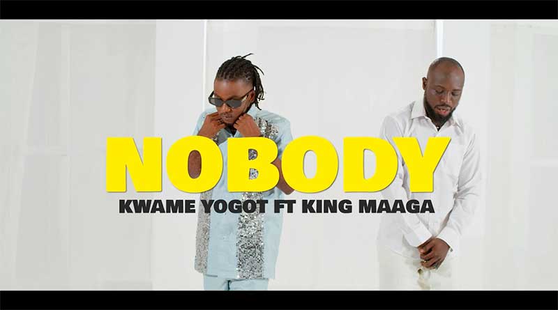 Kwame Yogot ft King Maaga premiers Nobody Music Video.